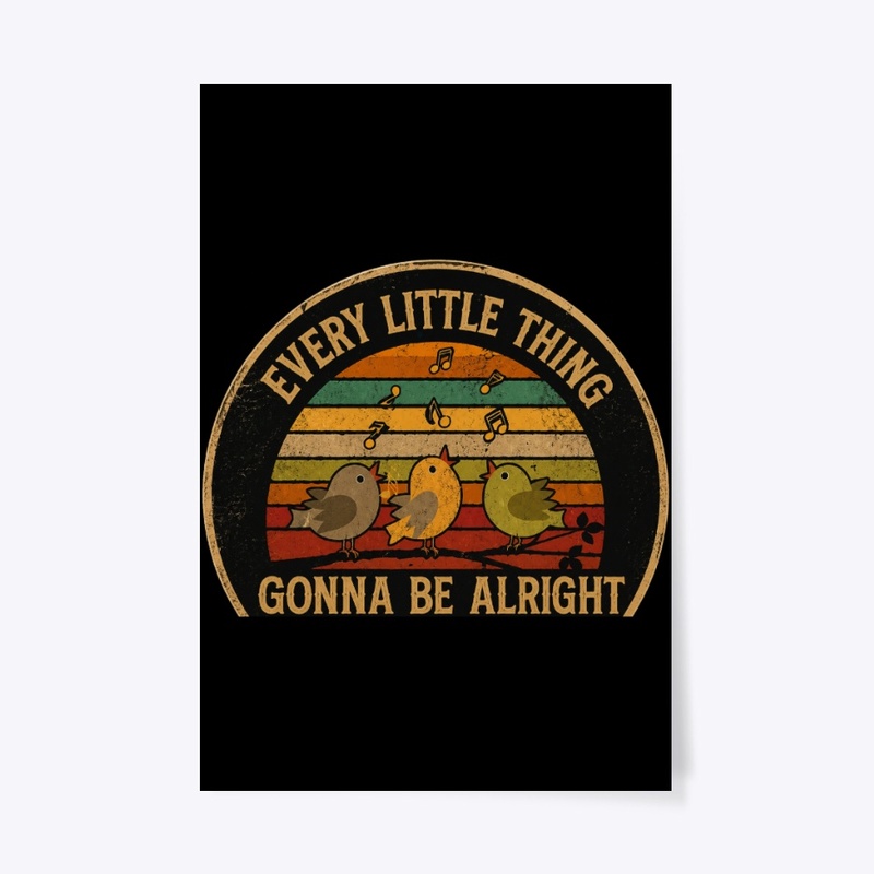 Every Little Thing Inspirational Poster