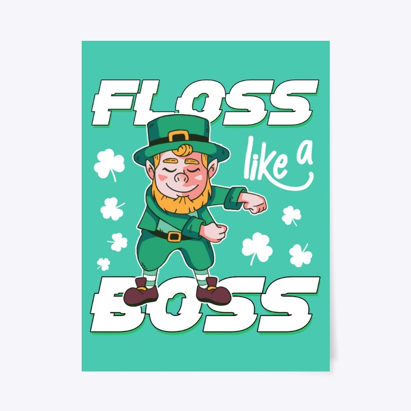 patrick's day - Floss like a boss