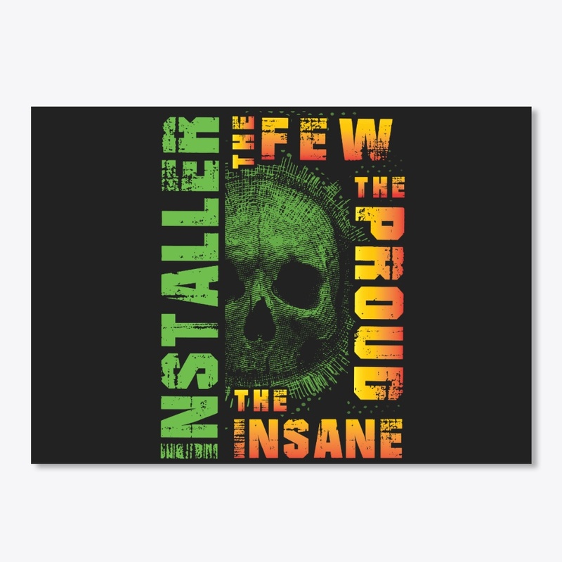 Awesome Installer's Are Few And Insane