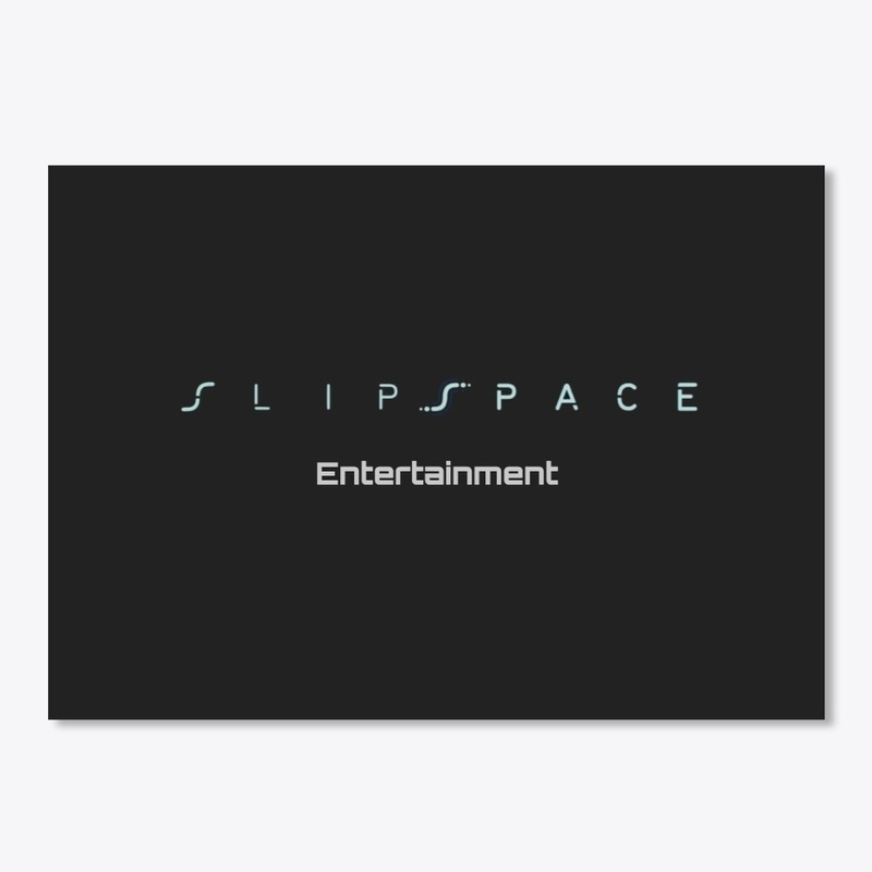 Slipspace Entertainment stuff