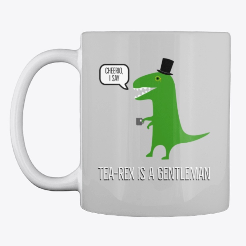 Tea-Rex Is A Gentleman Collection