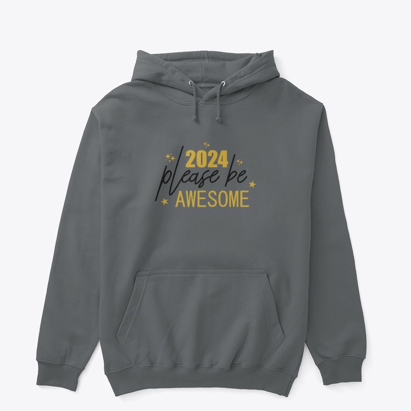 2024 Please Be Awesome