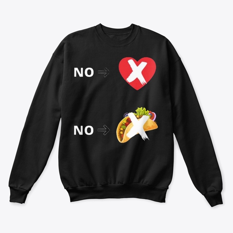 No love no tacos T Shirt