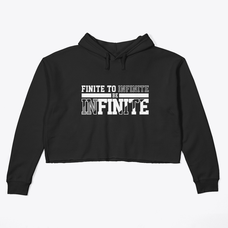 Finite To Infinite Be Infinite