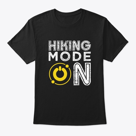 Hiking Mode On Black T-Shirt Front