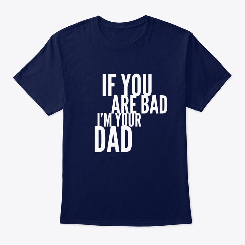 Bad Dad Exclusive collection