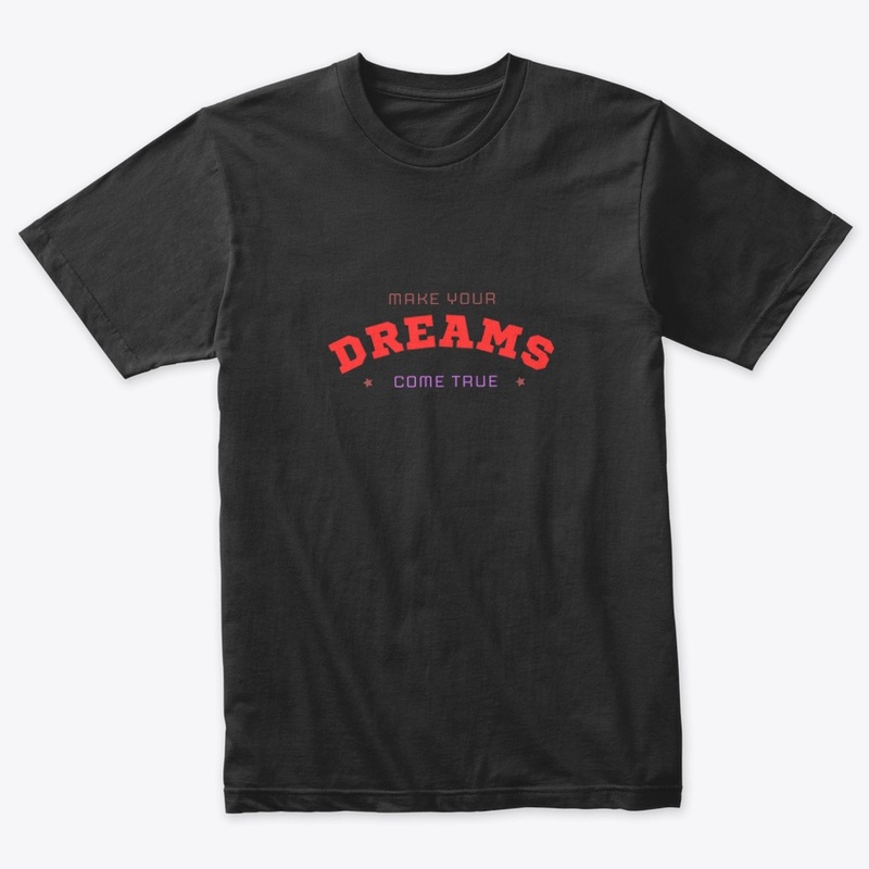 Make your Dreams come true 