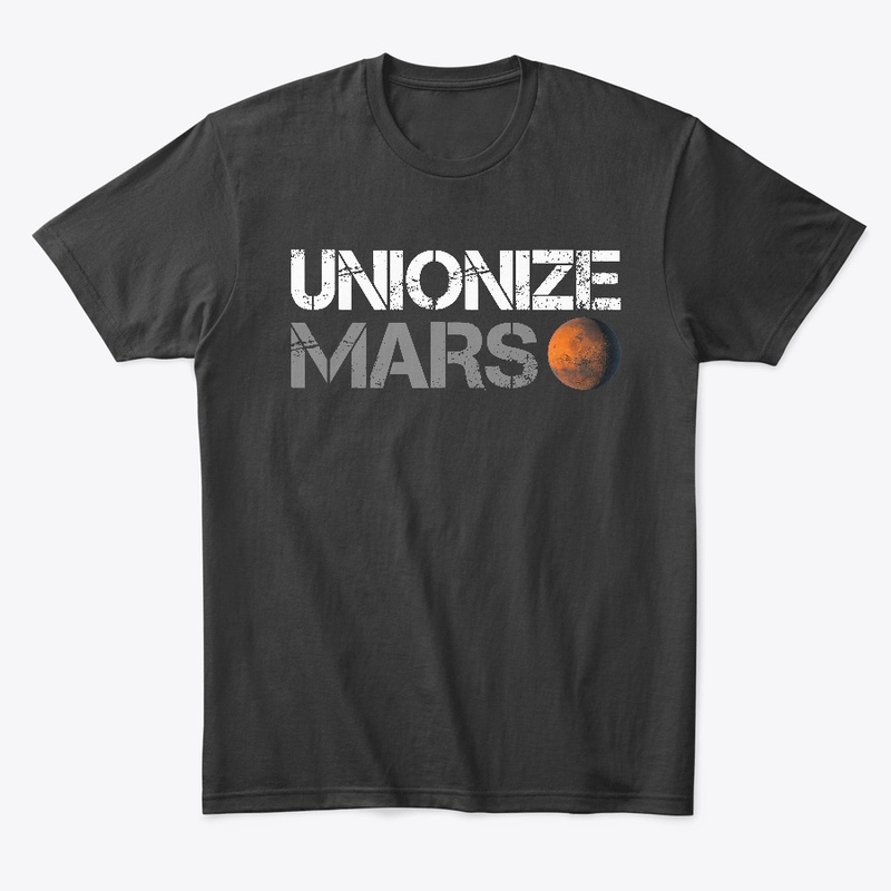 UNIONIZE MARS
