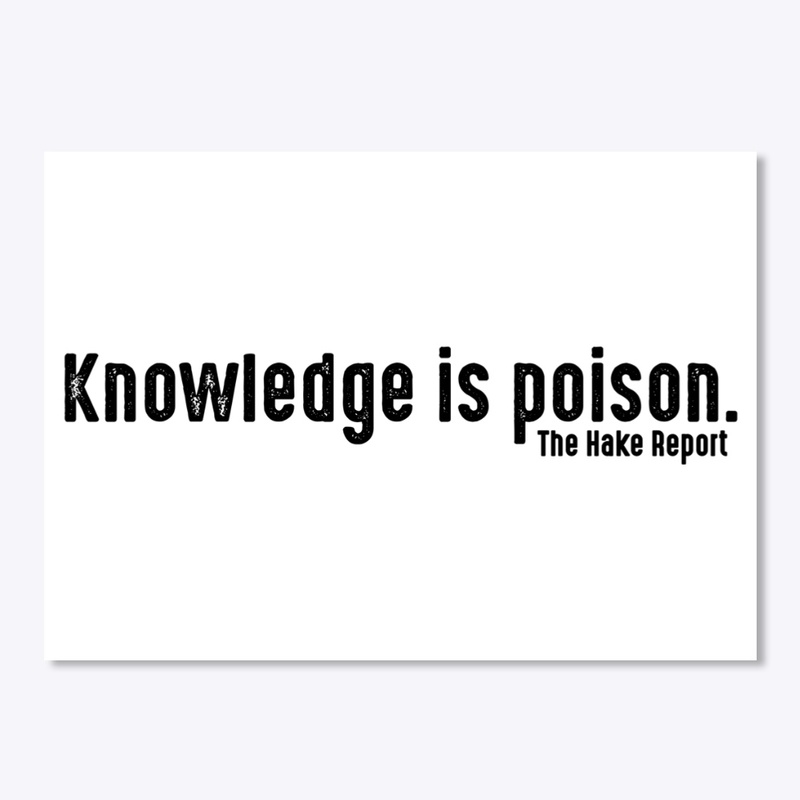 Knowledge is poison (black ink)