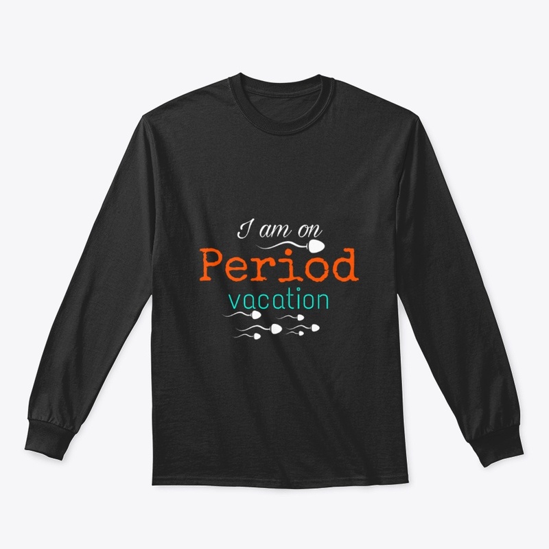 Period Vacation 