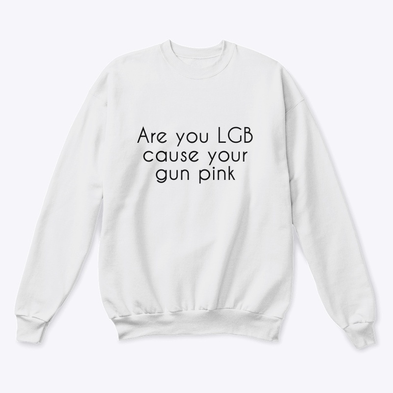 Are you LGB cause your gun pink