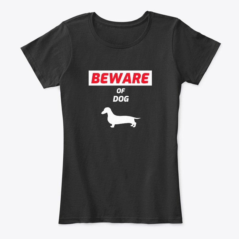 Beware Of Sausage Dog Funny Cute Pet 