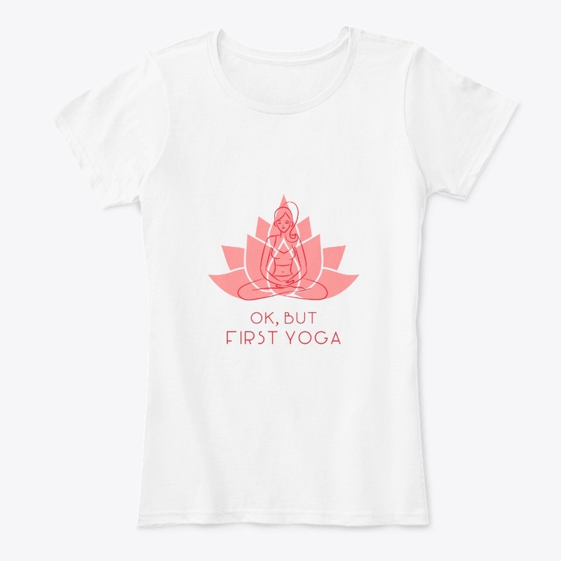 Ok But First Yoga
