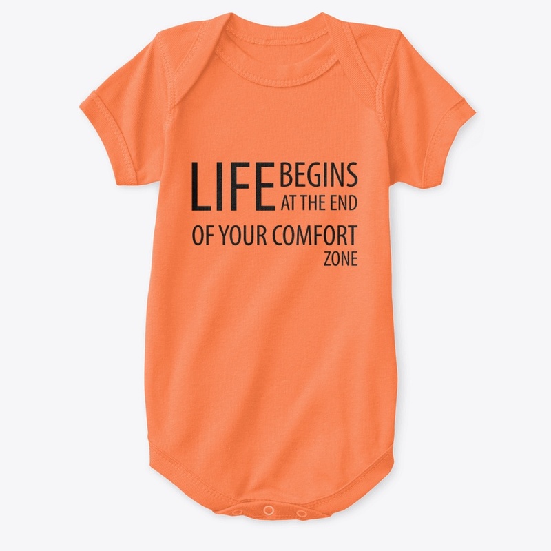 Life Begins At The End Of Comfort Zone