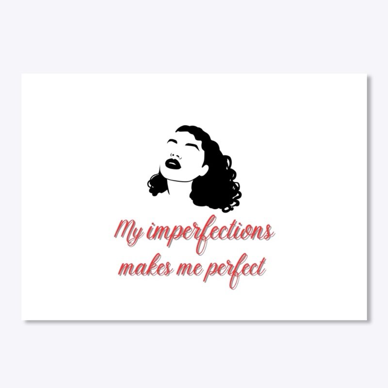 Imperfection makes us perfect
