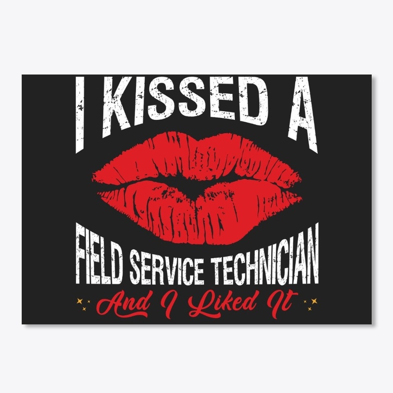 I Kissed A Field Service Tech Face Mask