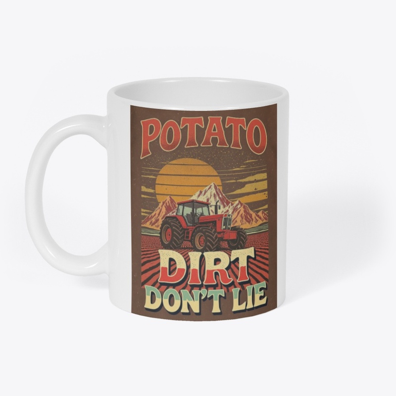 Idaho: Dirt Don’t Lie
