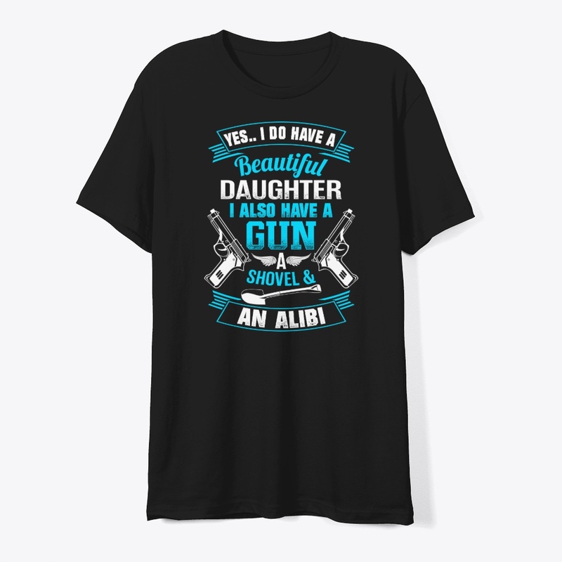 Daughter, Gun, Shovel & Alibi