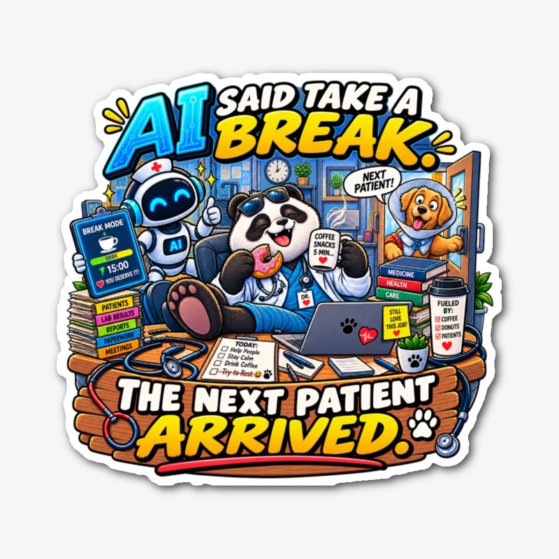 AI Said Take a Break, 