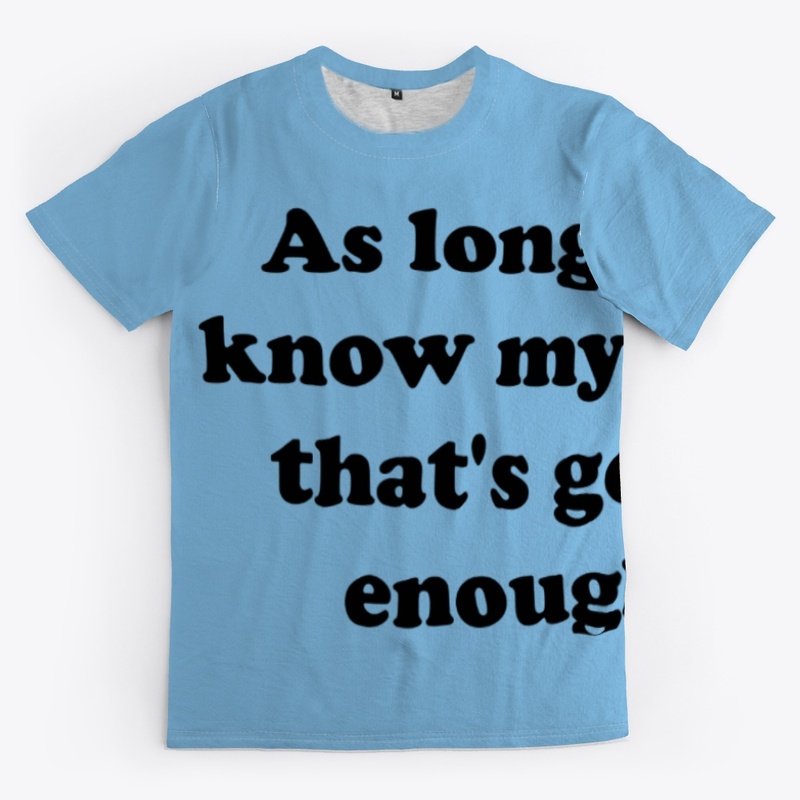 As long as I know myself