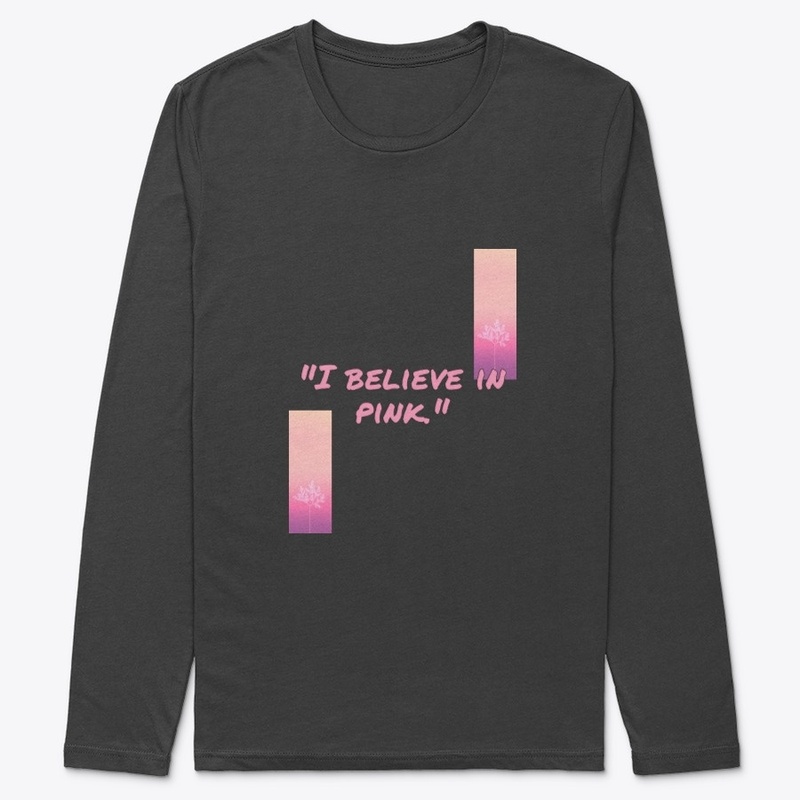 I Believe in Pink