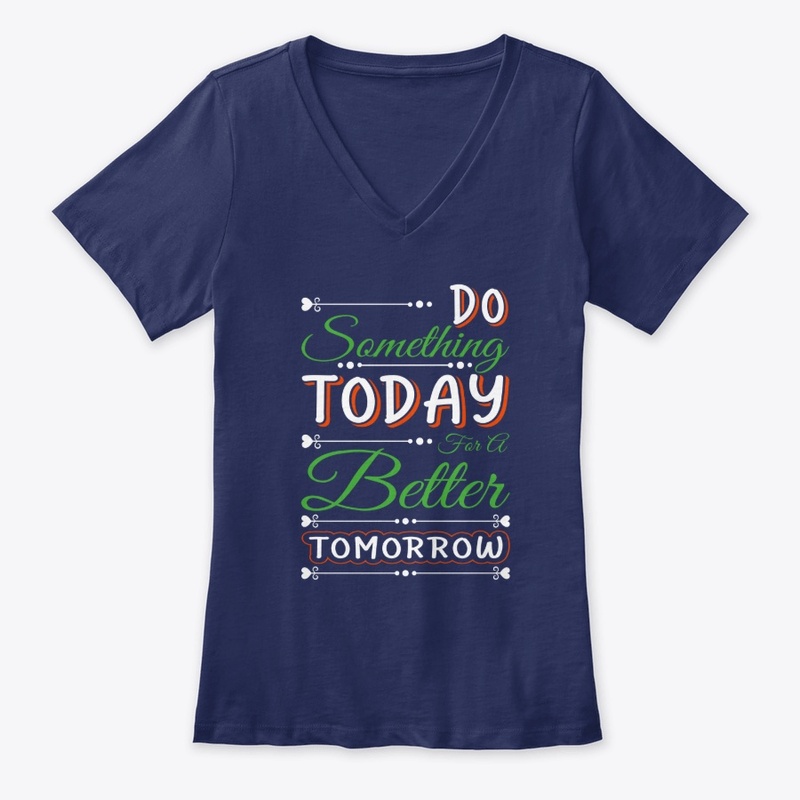 Typography Do something Today T-Shirt 