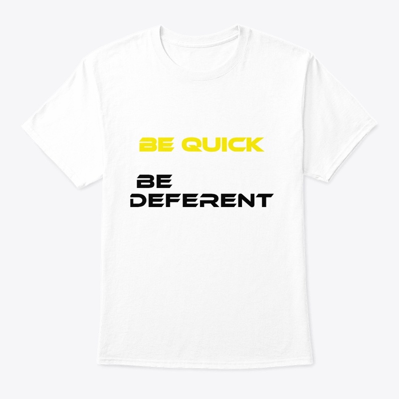 Be fast. Be humble. #BeQuickBeDeferent