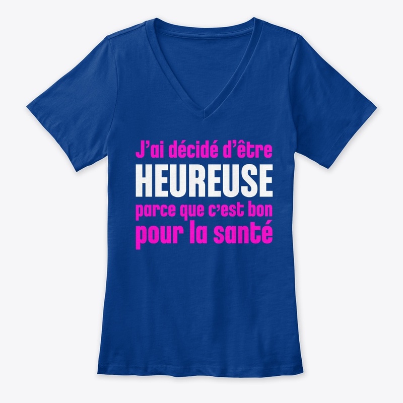 J'ai décidé d'être heureuse