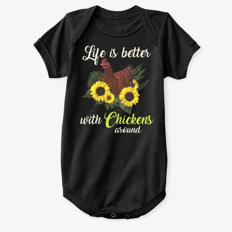 Life Is Better With Chickens Around
