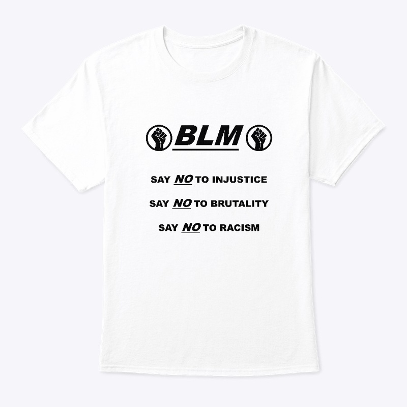 Say NO BLM apparel (white ver)