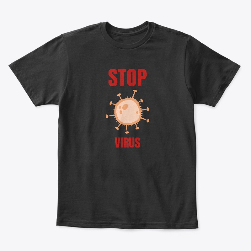 STOP CORVID 19 VIRUS T SHIRT