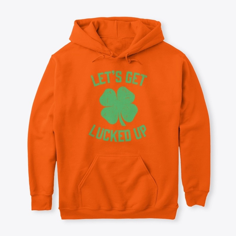 Click Buy Lets Get Lucked Up Patrick