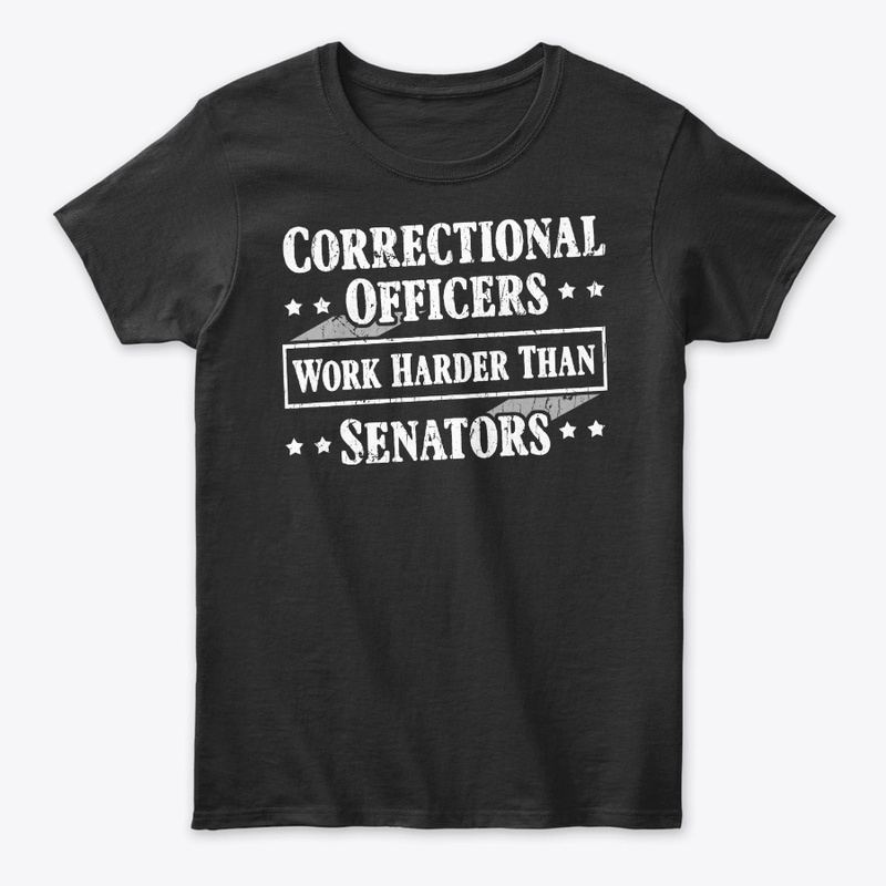 Correctional Officer Gift Work Harder
