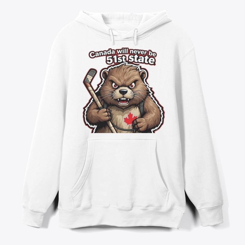 True North Tough Beaver! Not 51st State!
