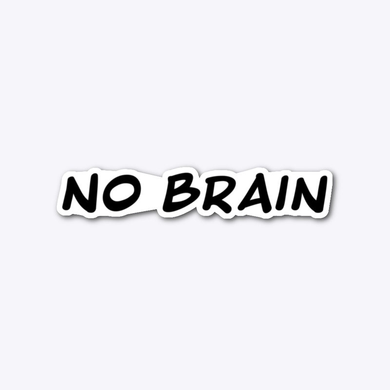 No Brain