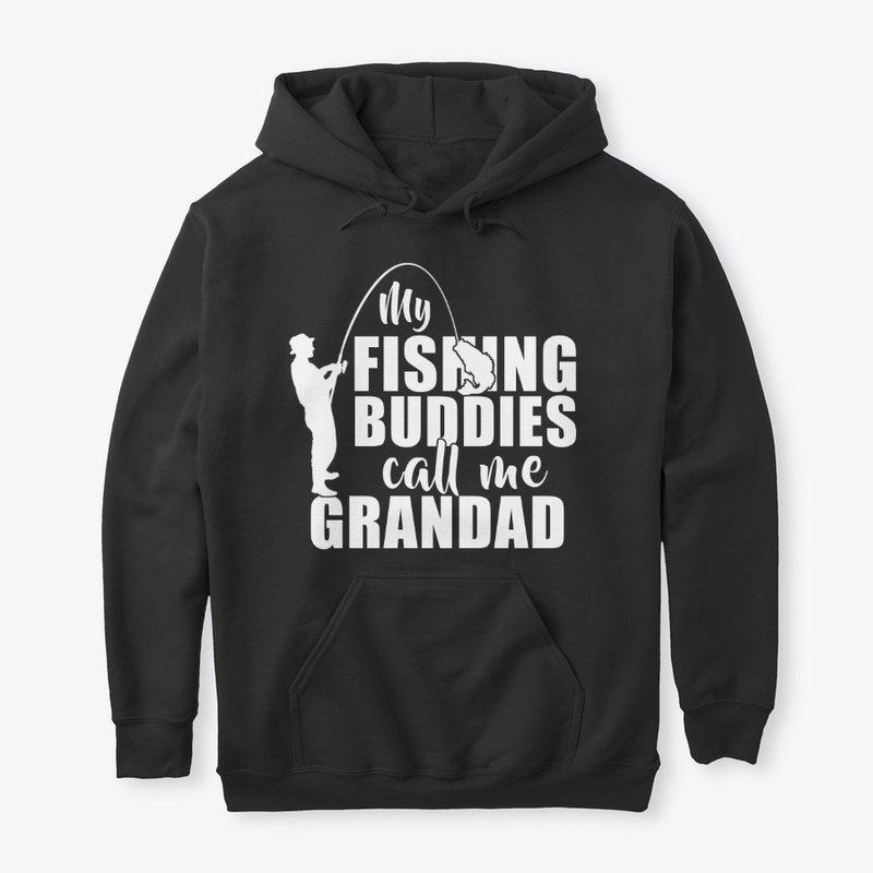 My Fishing Buddies Call Me Grandad Gifts