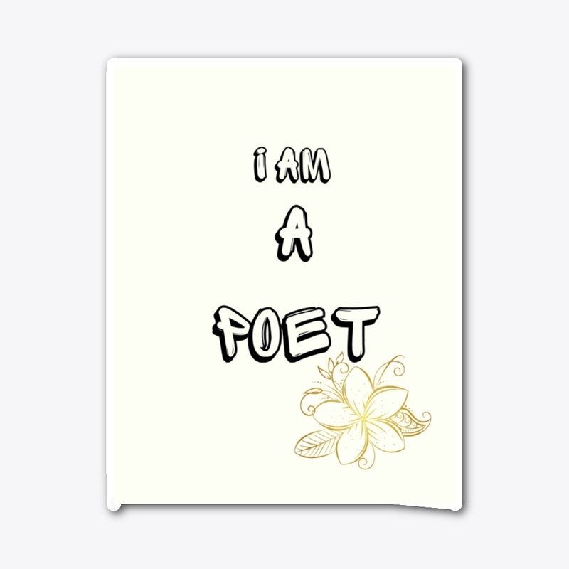 I am a poet T-shirt