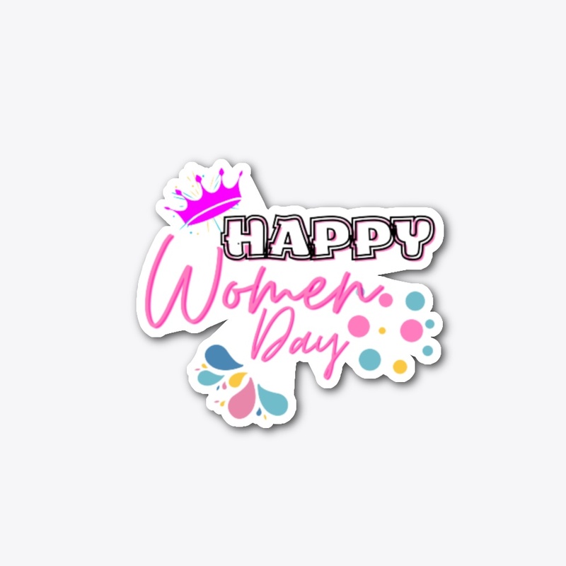Happy Women Day Tshirt