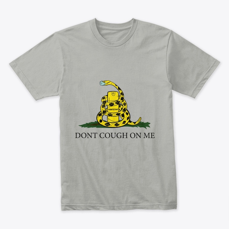 Dont Cough On Me