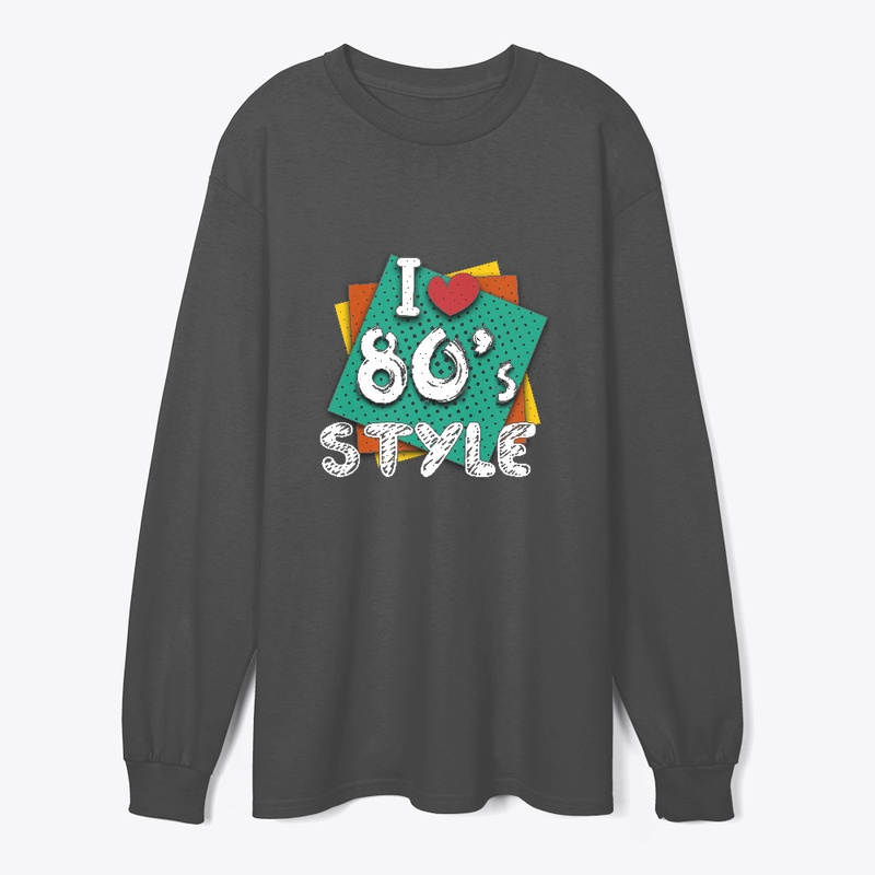 i love 80's style
