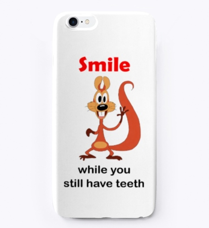 Smile while you still have teeth