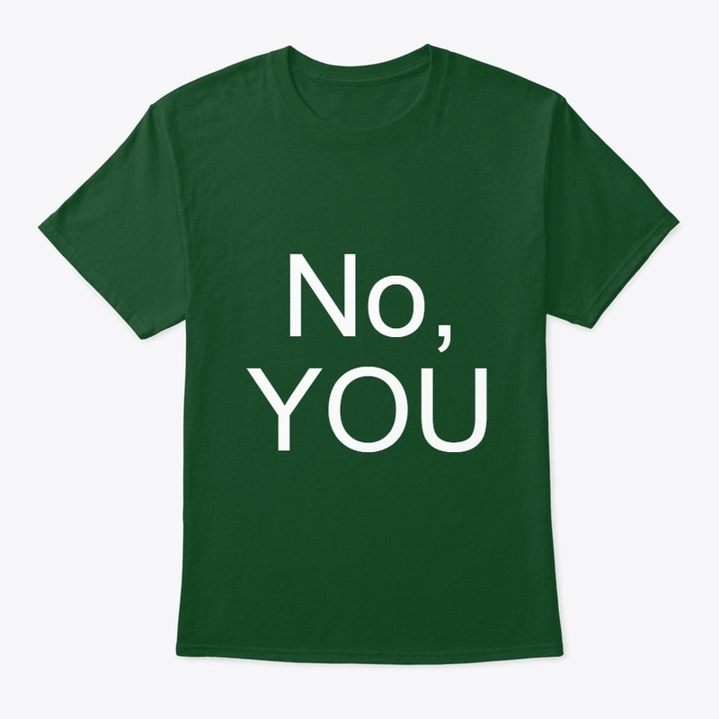 No, YOU