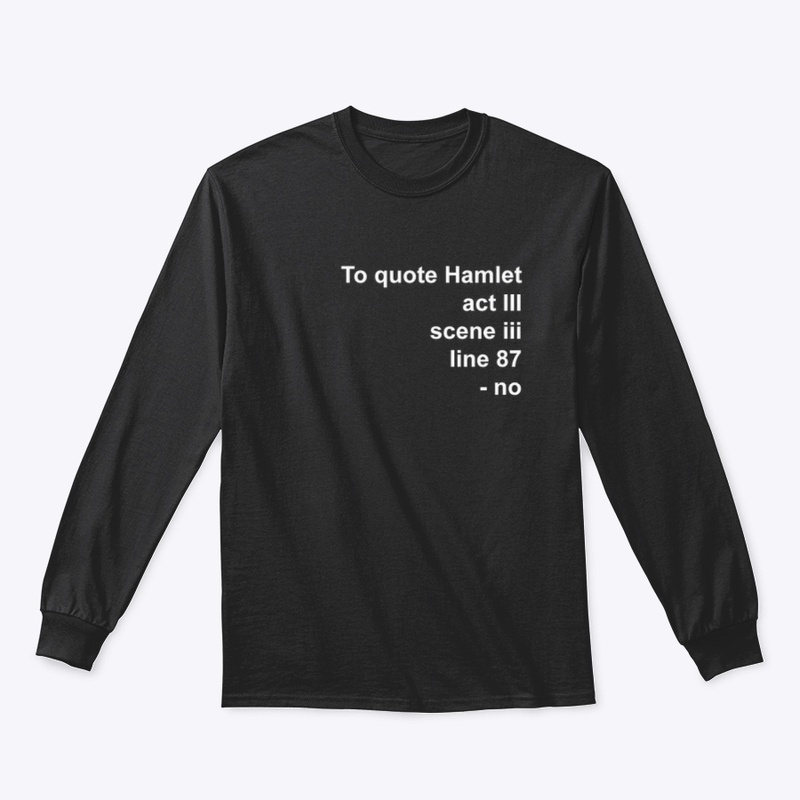 To quote Hamlet: