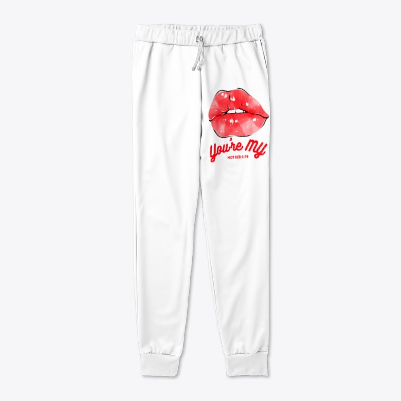 You're my hot red lips