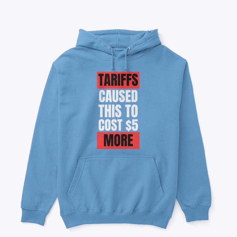 Tariffs Caused This To Cost $5 More