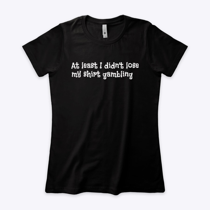 Lose my shirt