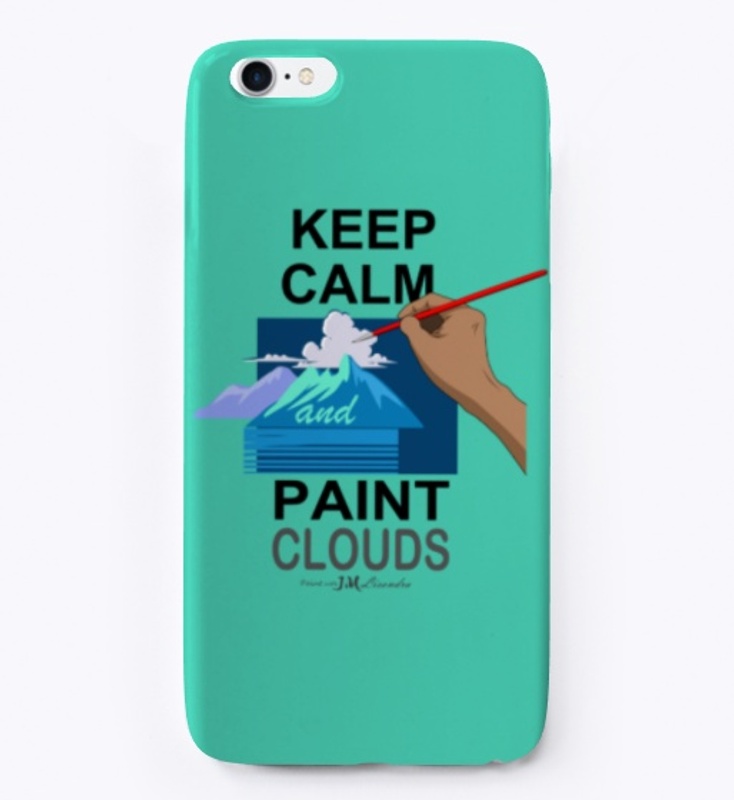 Keep Calm and Paint Clouds Light