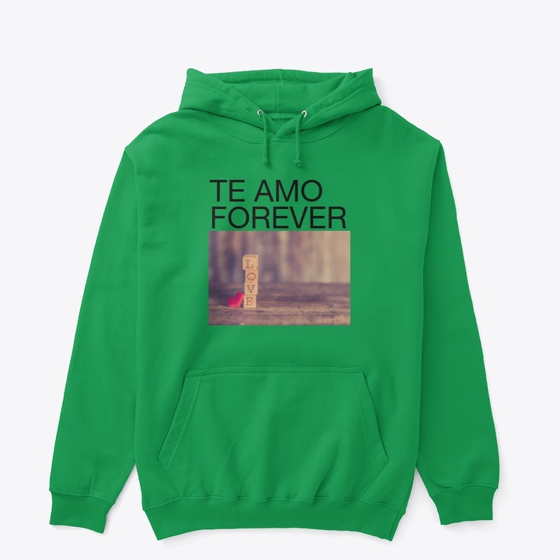 Te amo forever apparel