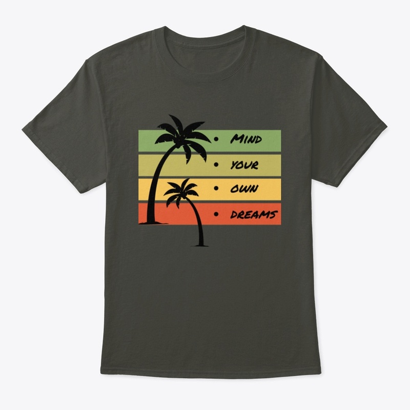Mind Your Own Dreams Sunset Palm Trees