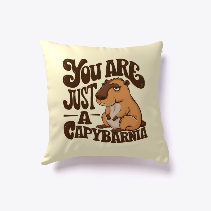 You are just a capybarnia